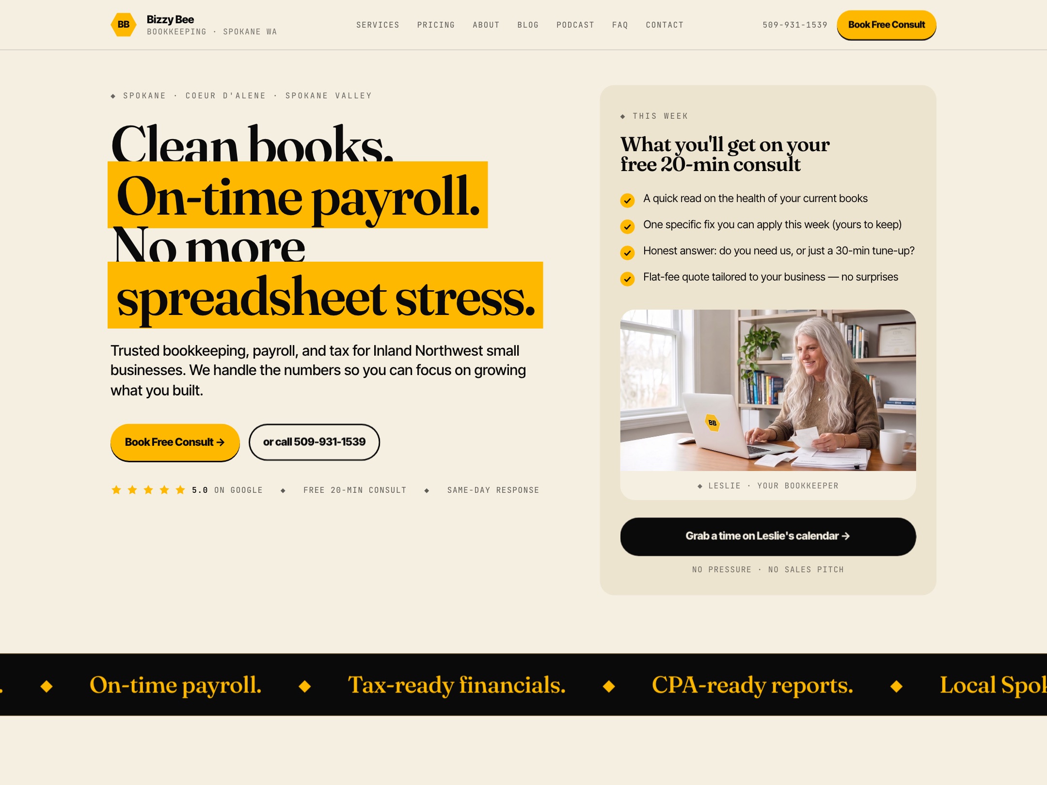 Bizzy Bee Bookkeeping homepage on desktop, captured September 21, 2026. Headline: Clean books. On-time payroll. No more spreadsheet stress. A Book Free Consult button, the phone number, five stars on Google, and a card explaining the free 20-minute consult with Leslie, your bookkeeper.